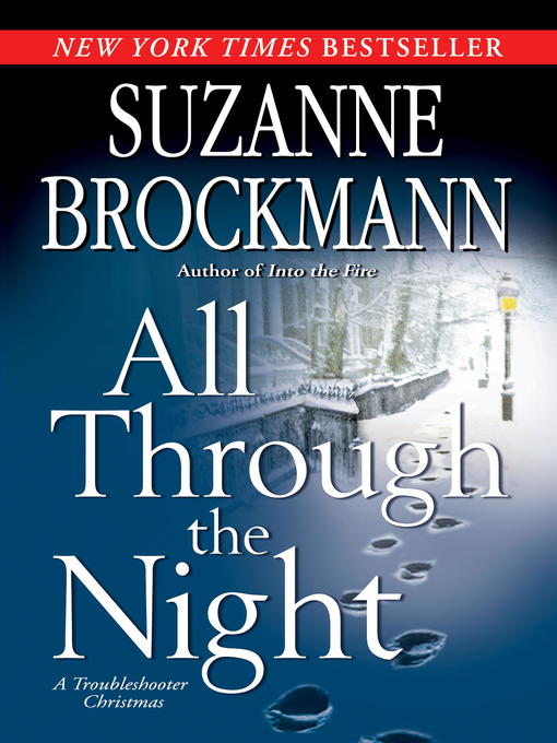 Title details for All Through the Night: A Troubleshooter Christmas by Suzanne Brockmann - Wait list